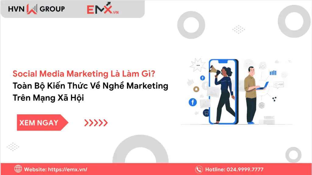 social media marketing là làm gì